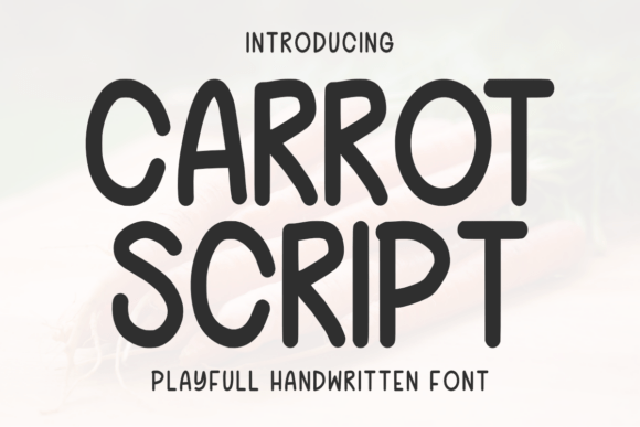 Carrot Script: A Playful Handwritten Font for Creative Branding