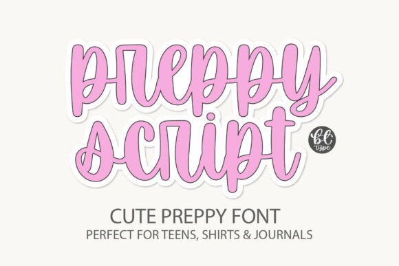 Preppyscript: A Playful Handwritten Font for Makers